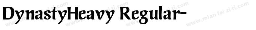 DynastyHeavy Regular字体转换